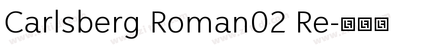 Carlsberg Roman02 Re字体转换 Carlsberg Roman02 Re字体转换